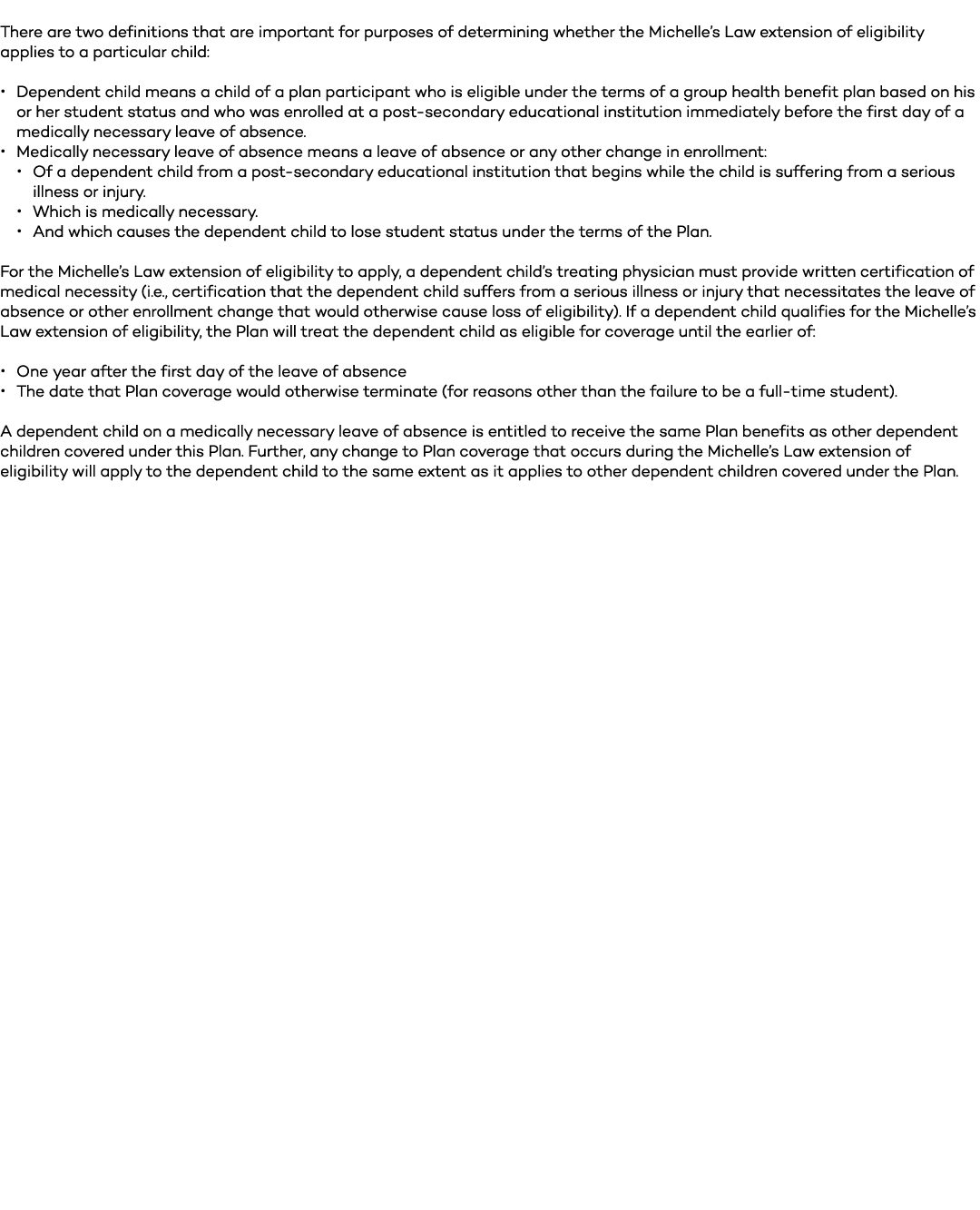There are two definitions that are important for purposes of determining whether the Michelle’s Law extension of elig...